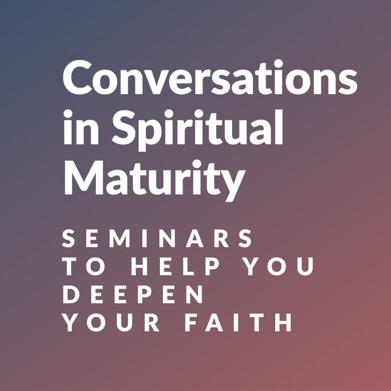 Conversations-in-spiritual-matururity